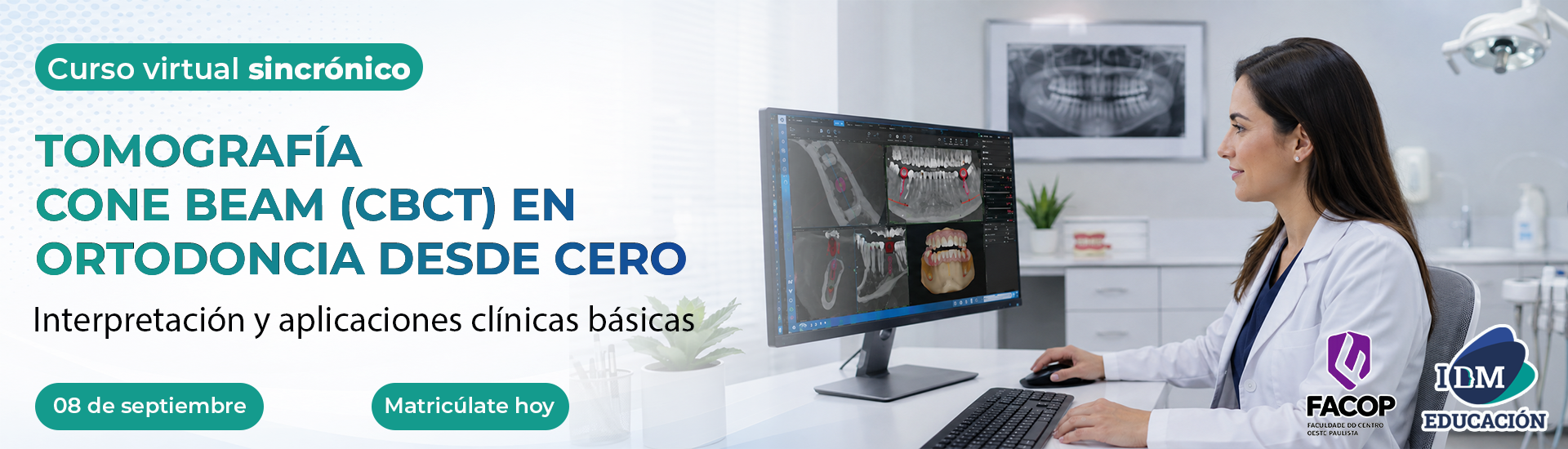 TOMOGRAFÍA CONE BEAM (CBCT) EN ORTODONCIA DESDE CERO
